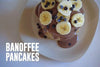 Banoffee Pancakes